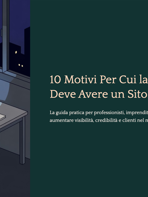 Copertina ebook 10 Motivi Per Cui la Tua Azienda Deve Avere un Sito Web nel 2026