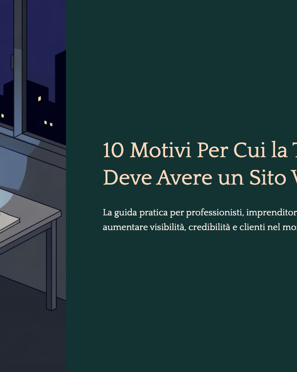Copertina ebook 10 Motivi Per Cui la Tua Azienda Deve Avere un Sito Web nel 2026